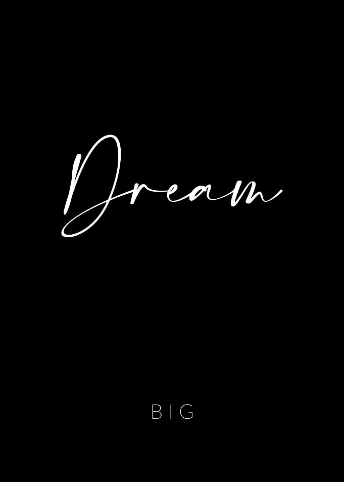 Dream Big