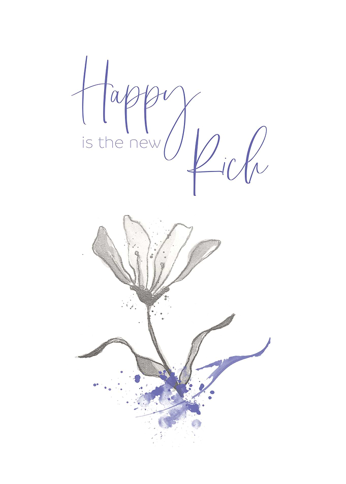 Happy is the new rich