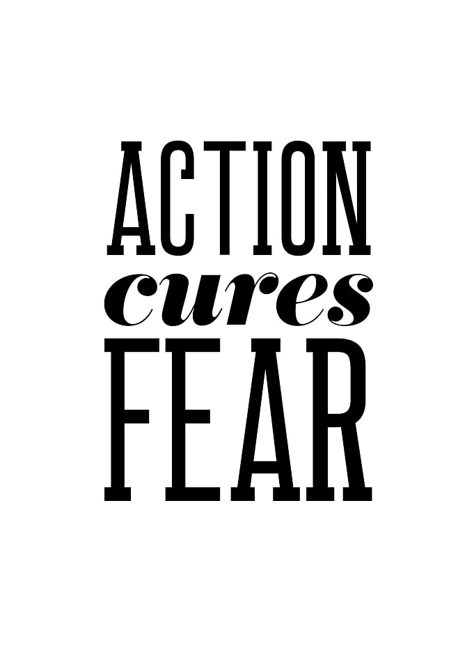Action Cures Fear
