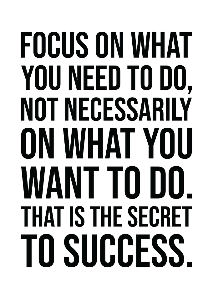 Focus On What You Need To
