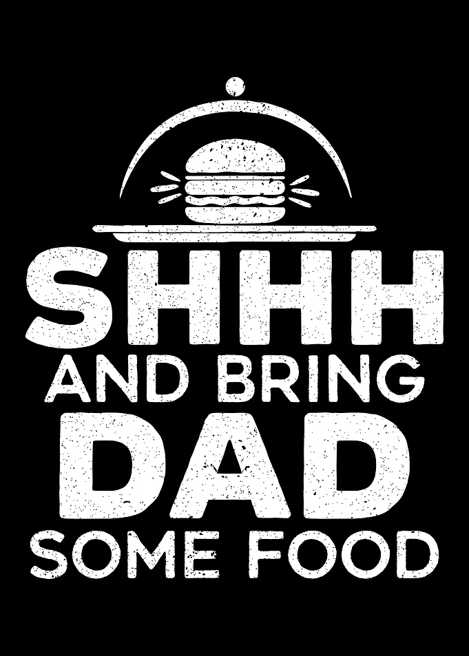 Bring Dad Some Food