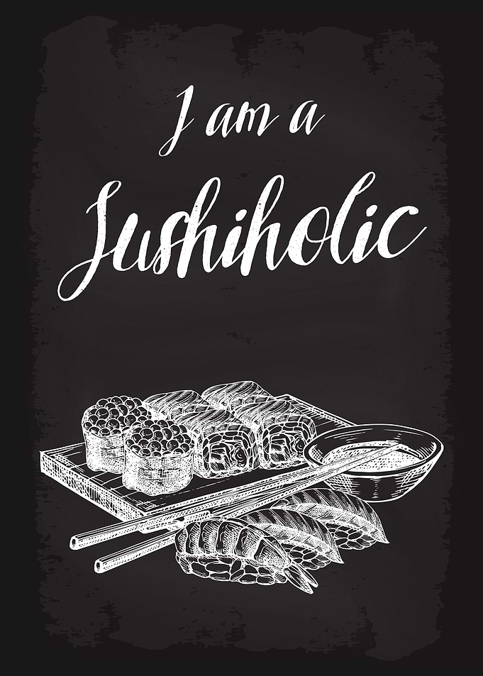 I am a Sushiholic