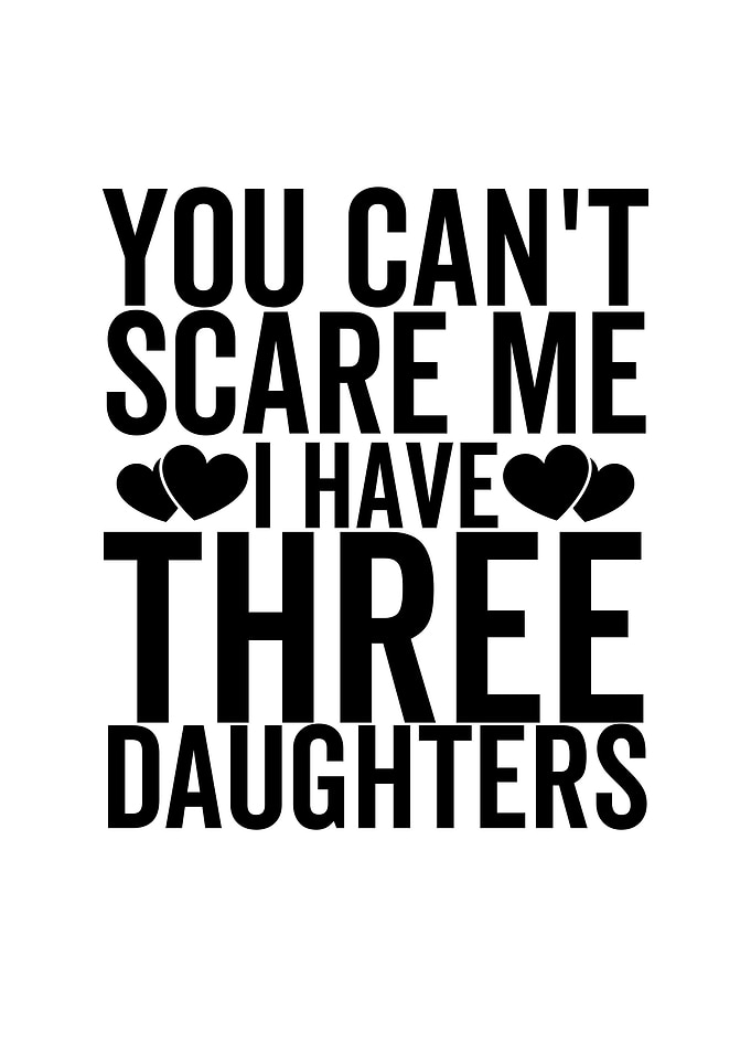You Cant Scare Me I Have