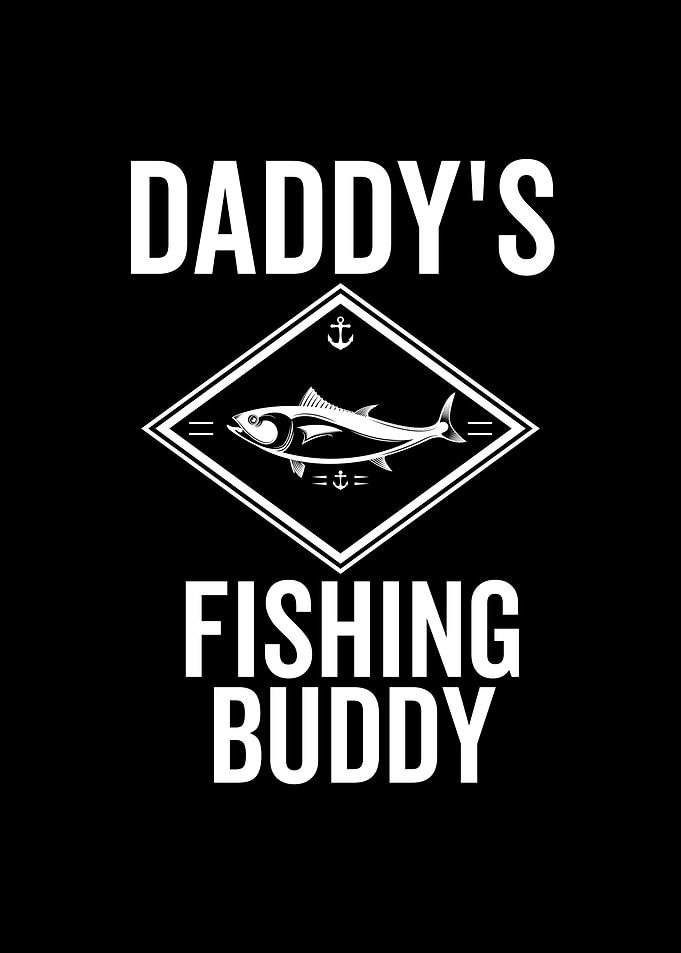 Daddys Fishing Buddy