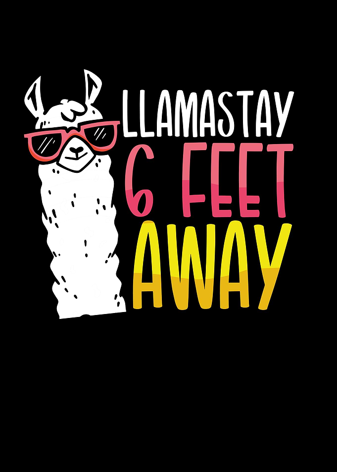 Llamastay six feet away