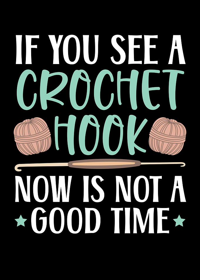 If You See A Crochet Hook