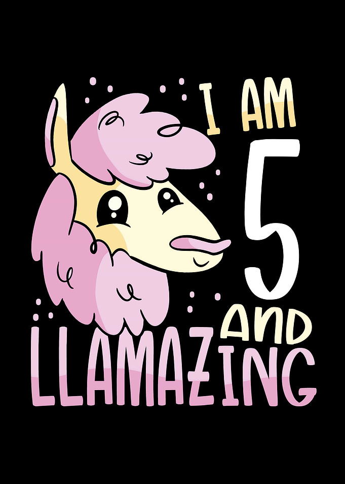 I am five years old llama