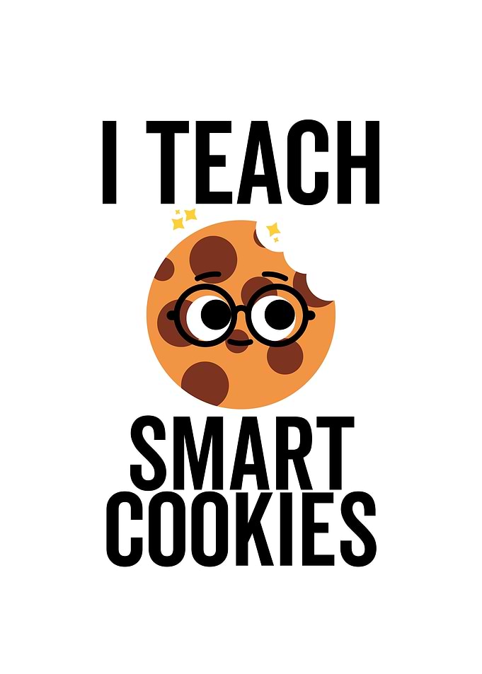 I Teach Smart Cookies