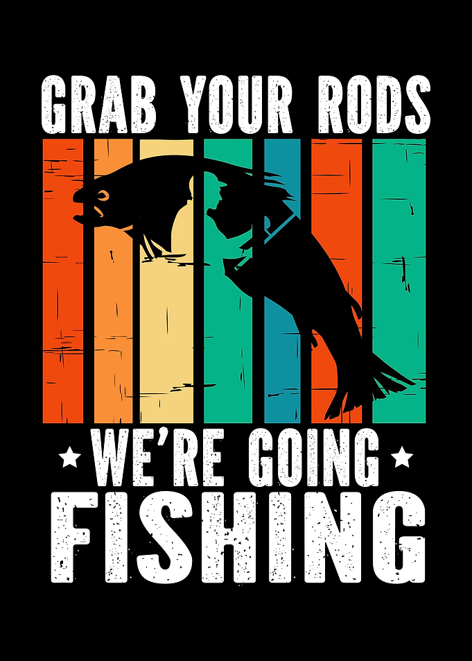 Were Going Fishing