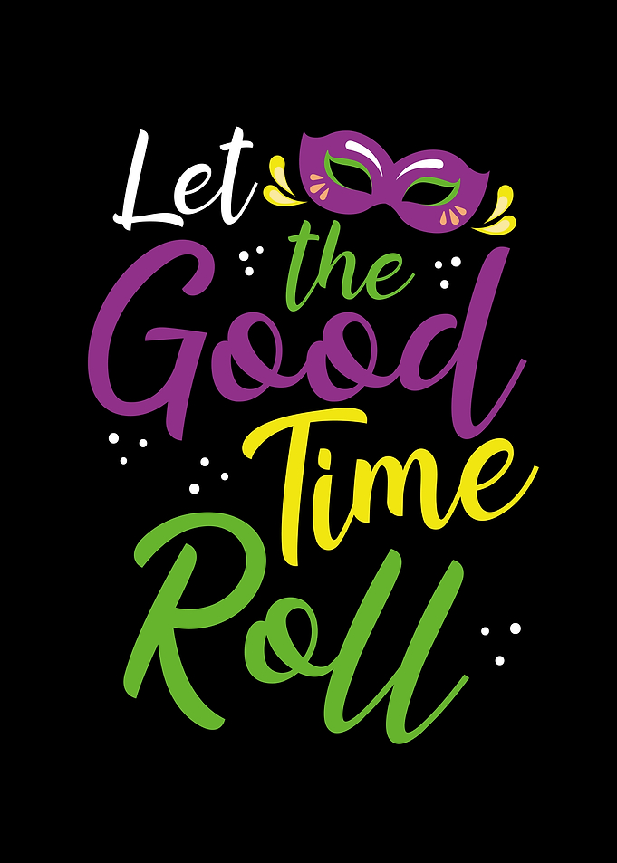 Let the good time roll