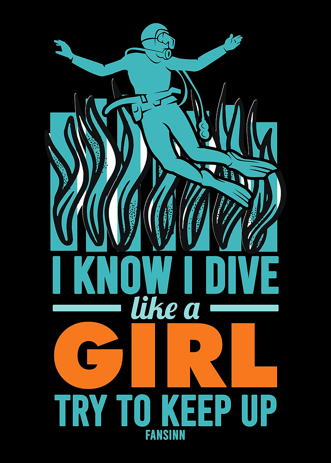 I Know I Dive Like A Girl