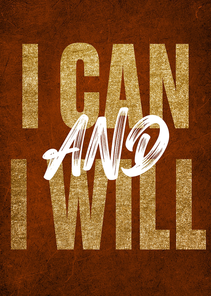 I Can and I Will