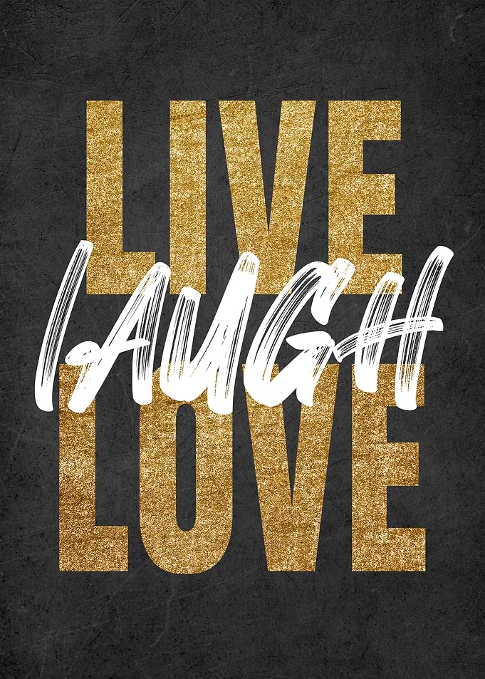 Live Laugh Love