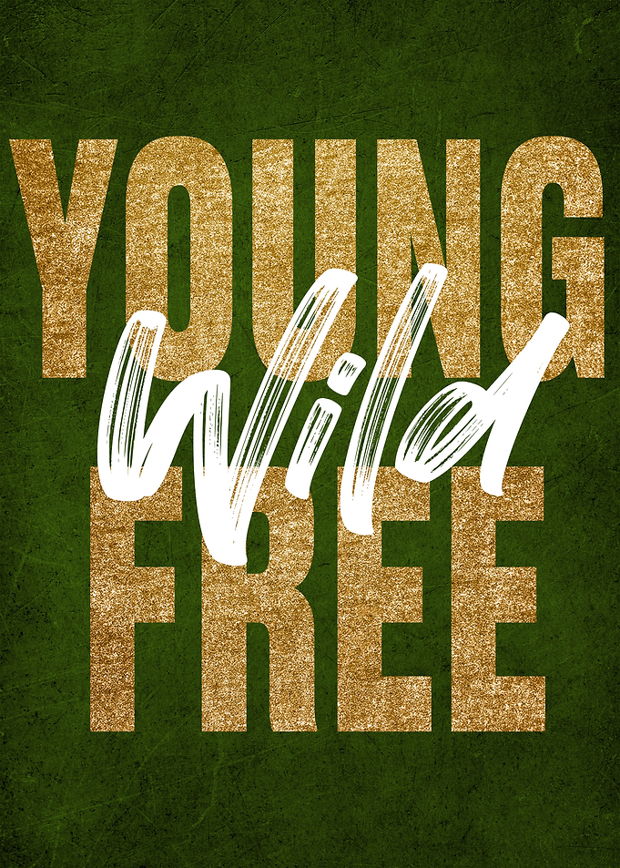 Young Wild Free