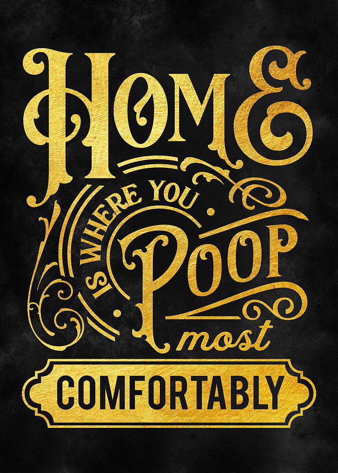 Home is where you poop