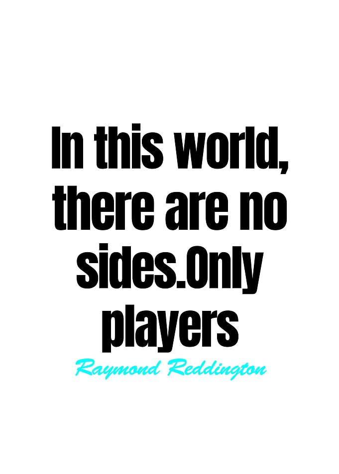 Raymond Reddington Quotes