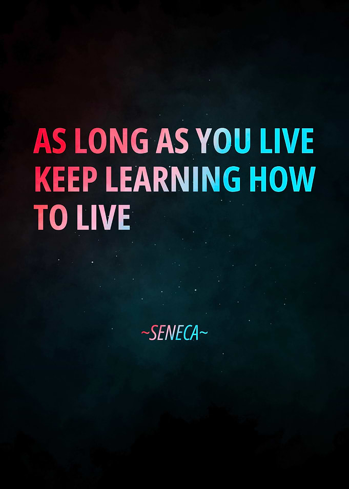 Keep Learning how to Live