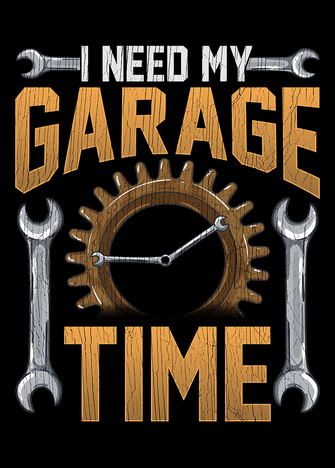 I Need My Garage Time