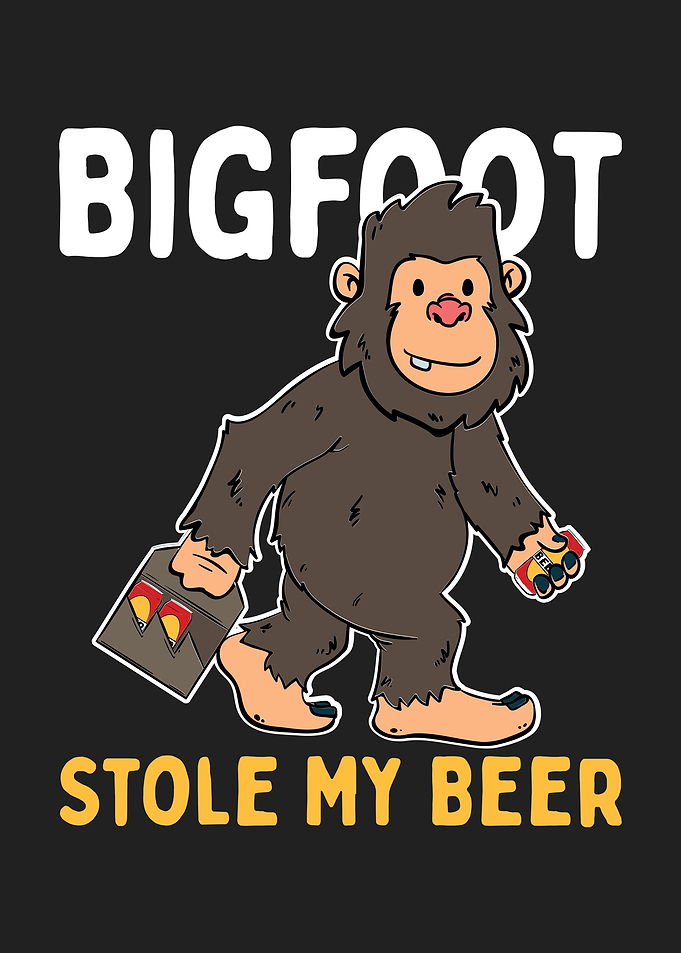 Bigfoot Stole My Beer