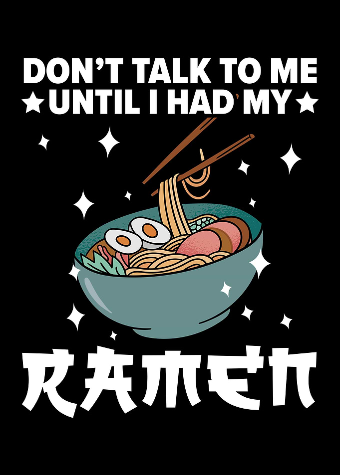 Until I Had My Ramen