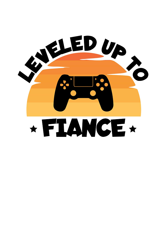 Level Up To Fiance Gamer