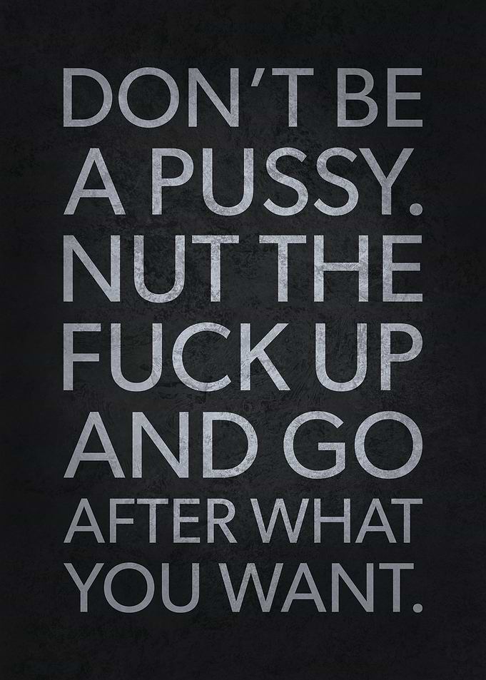 Nut Up And Go After It