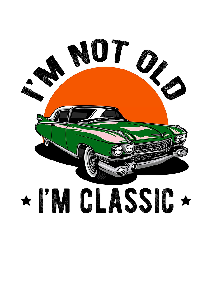 I Am Not Old I Am A