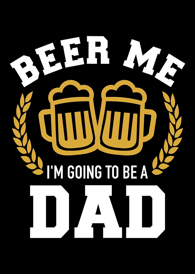 Beer me Im going to be a