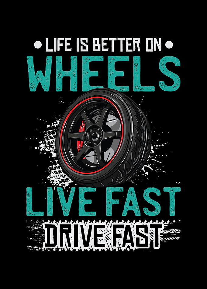 Life Is Better On Wheels
