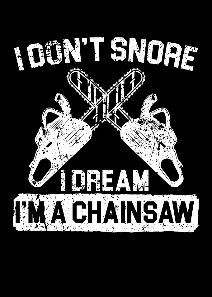 I Dream Im A Chainsaw