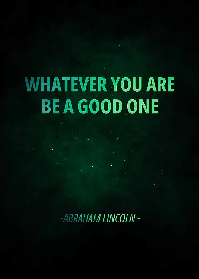 Be a good one