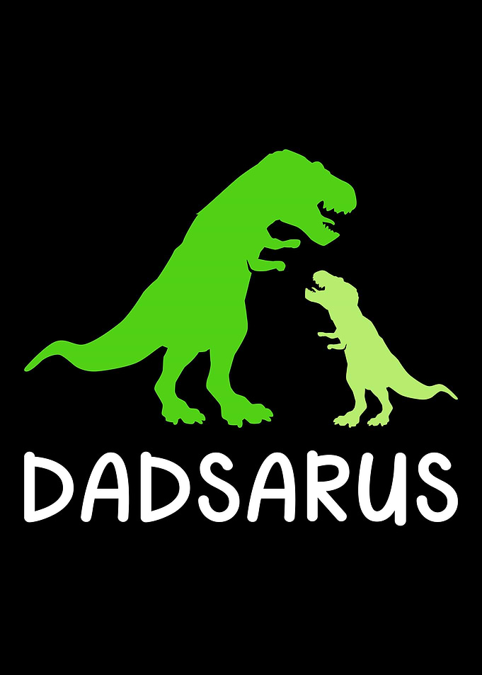 Dadsaurus dinosaur funny f