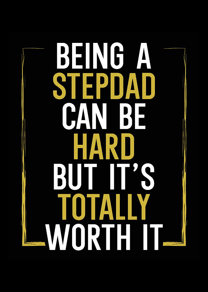 Being a stepdad can be