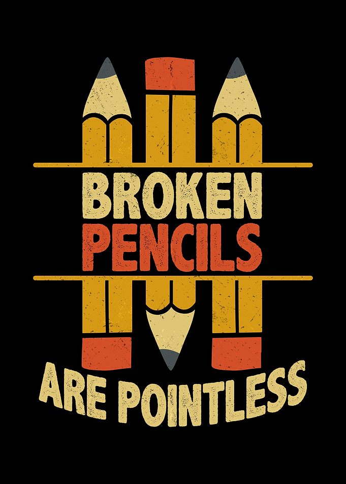 Broken pencils are