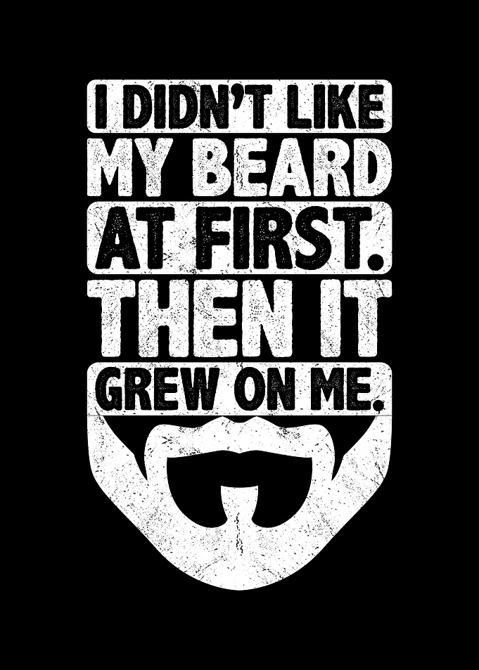 I didnt like my beard at