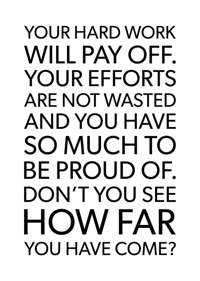 Hard Work Will Pay Off