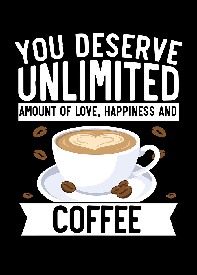 Unlimited Amount Of Coffee