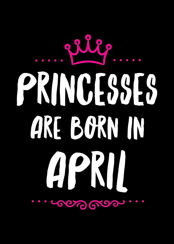 Princess Born In April