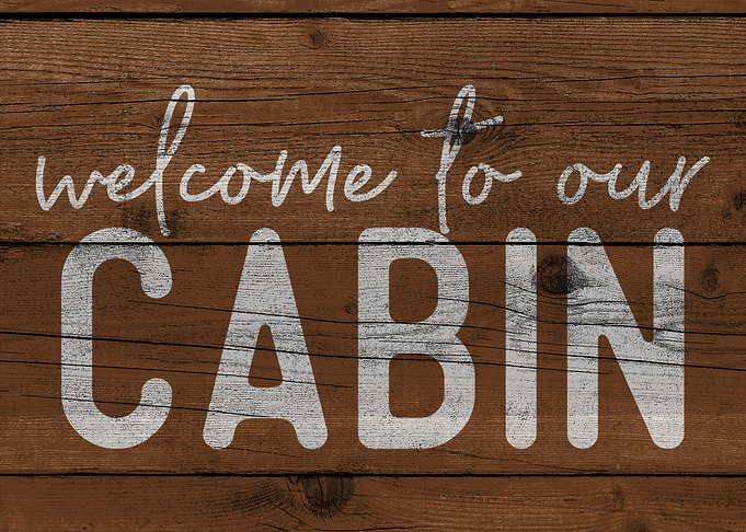 Welcome to Our Cabin