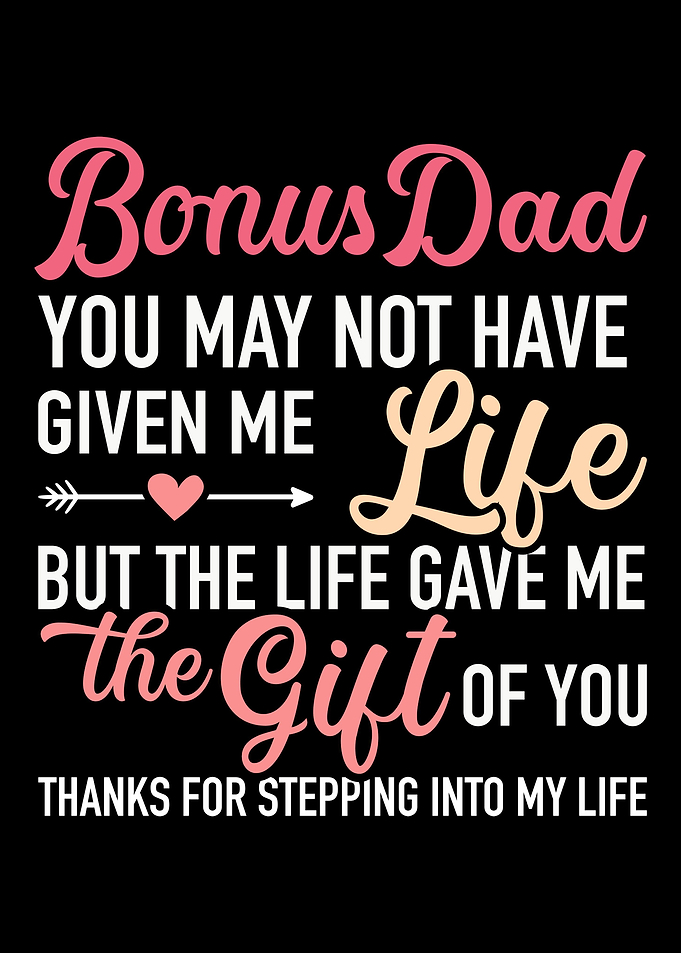 Bonus dad you may not give