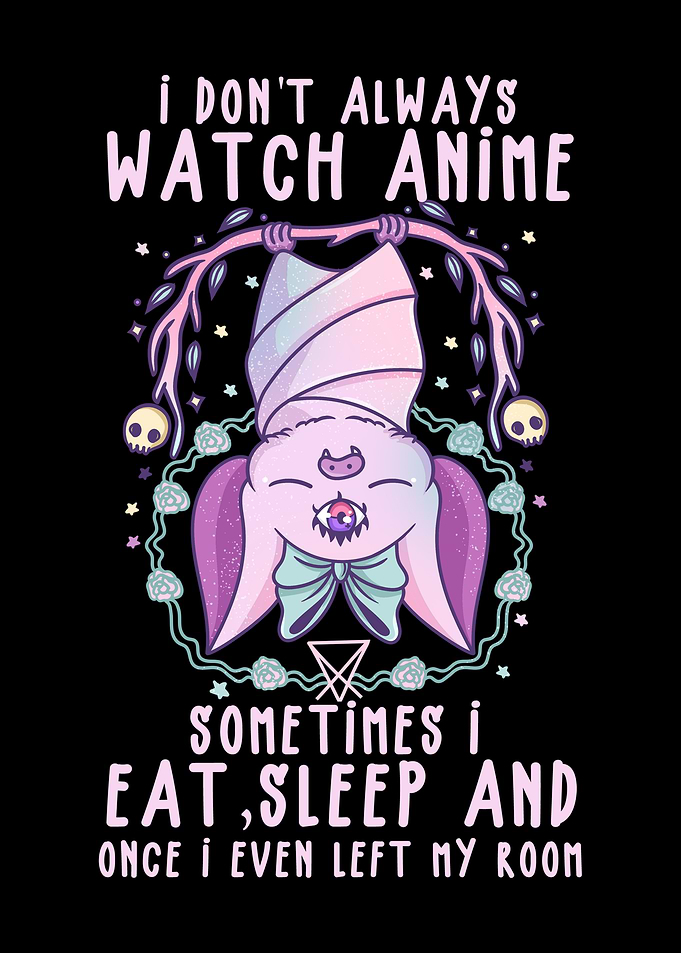 I dont always watch Anime
