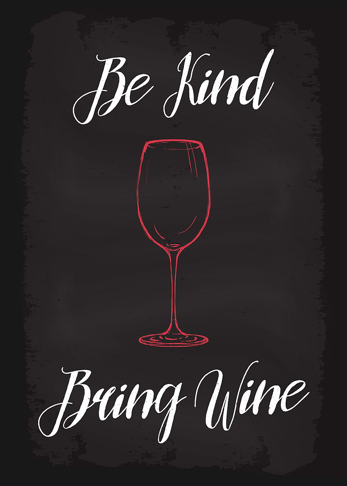 Be Kind Bring Wine