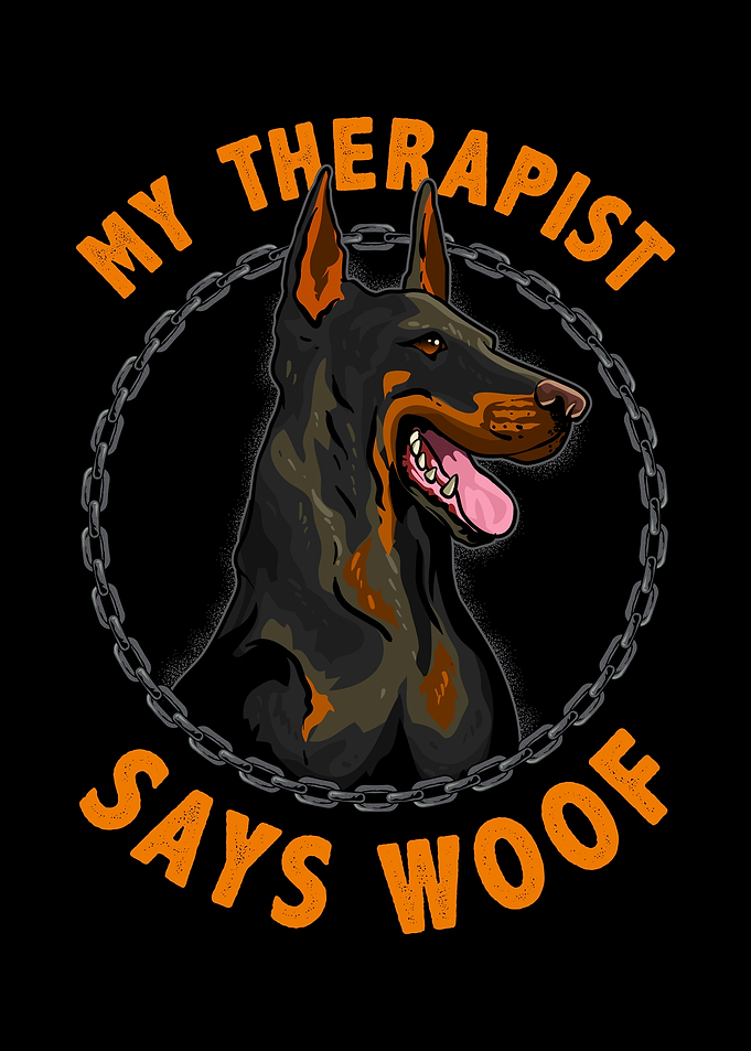 My Therapist Says Woof