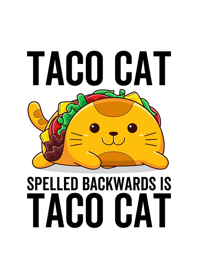 Taco Cat Spelled Backwards