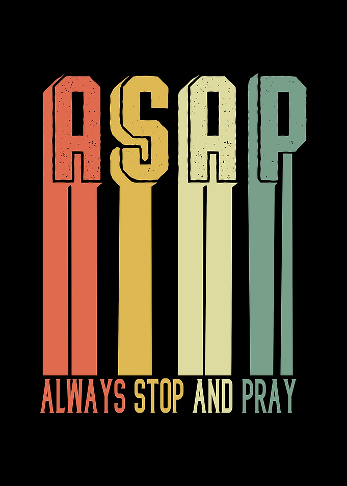 Always Stop and Pray