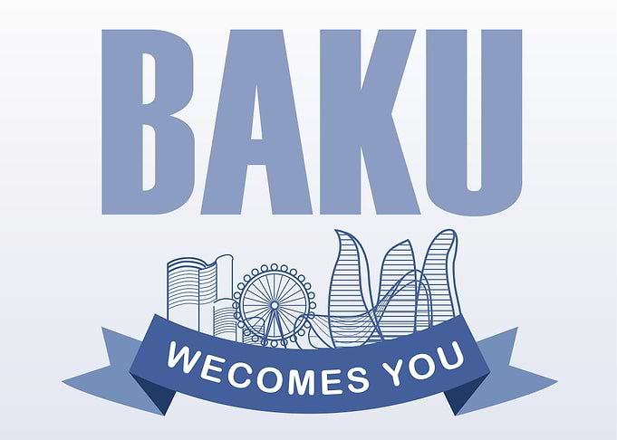 Baku Welcomes you