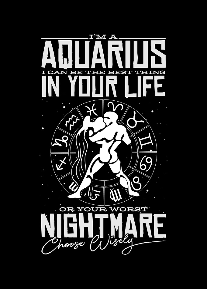 Im A Aquarius Best Thing