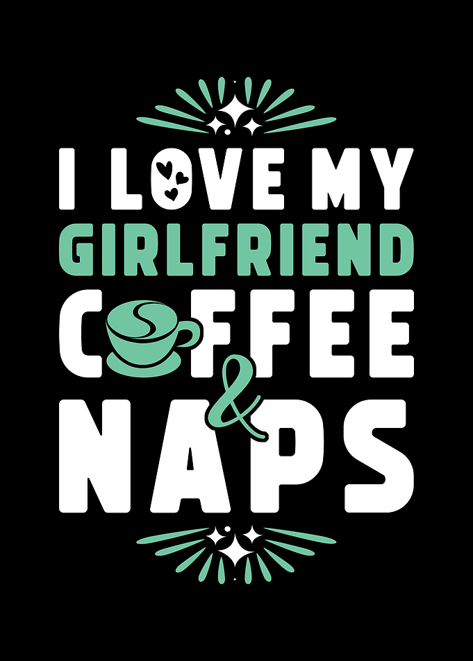 Girlfriend Coffee And Nap