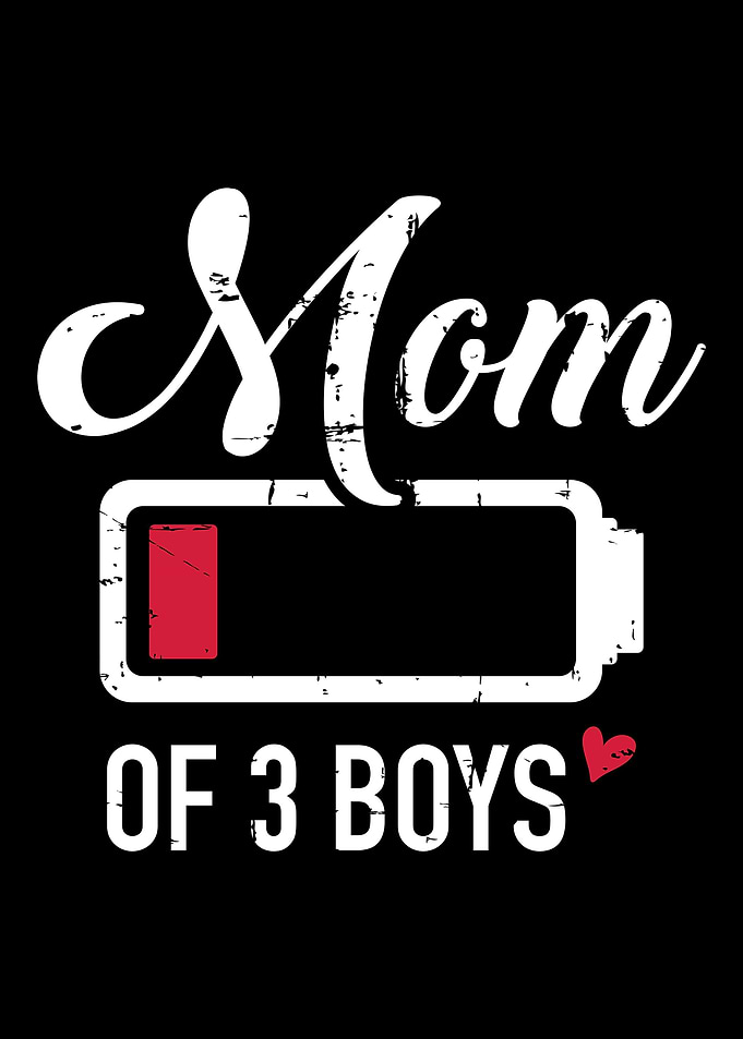 Mom of 3 boys low battery