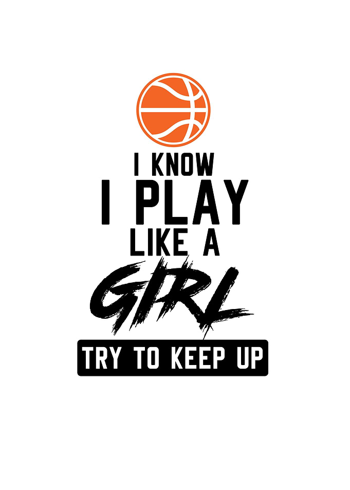 I Know I Play Like A Girl